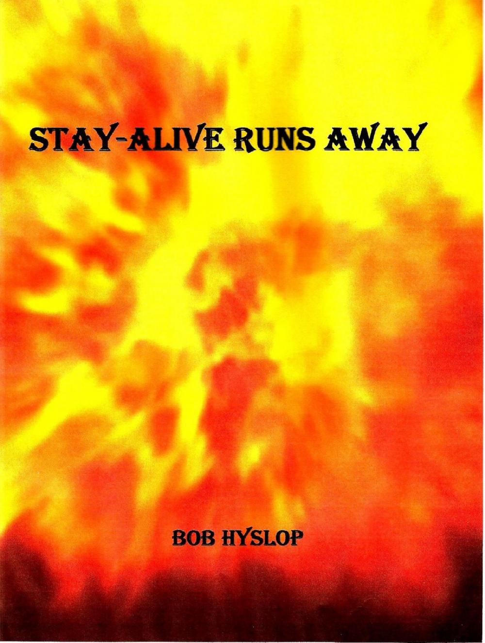 Big bigCover of Stay-Alive Runs Away