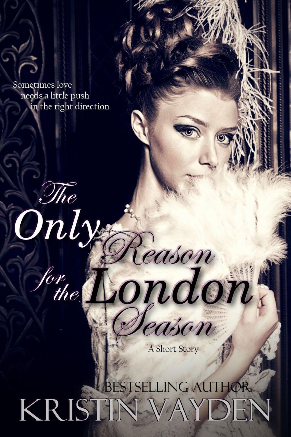 Big bigCover of The Only Reason for the London Season