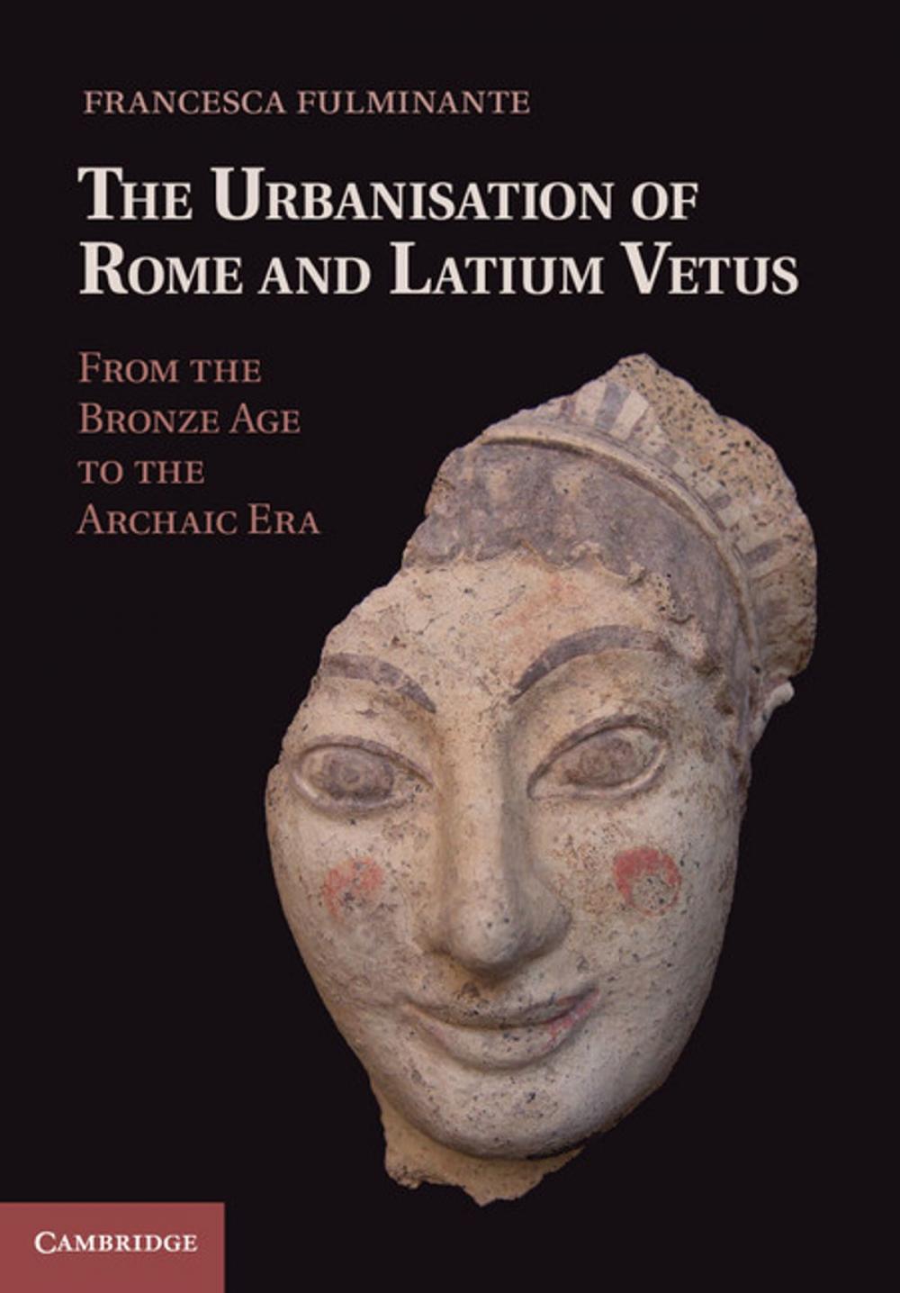 Big bigCover of The Urbanisation of Rome and Latium Vetus