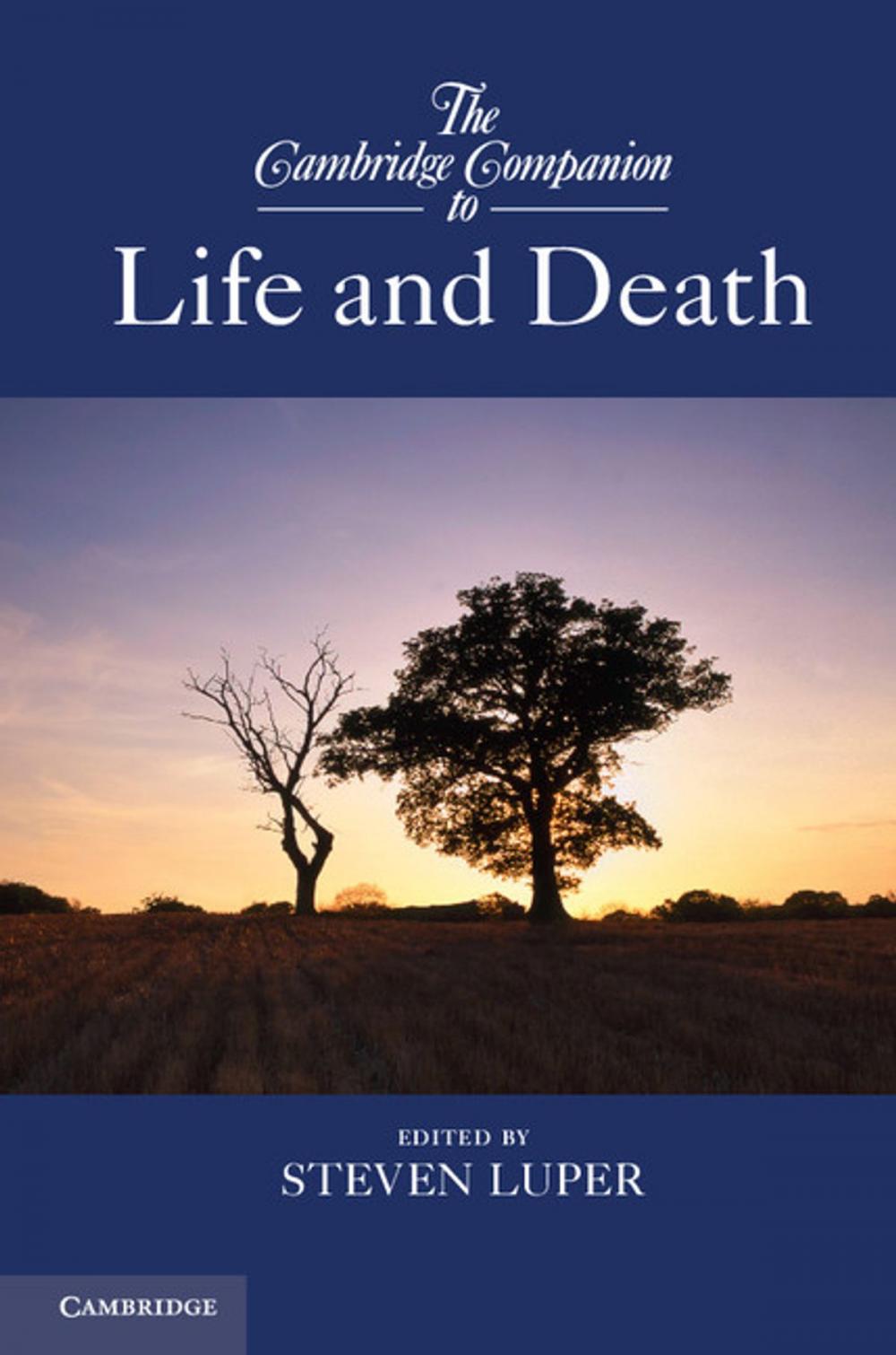 Big bigCover of The Cambridge Companion to Life and Death