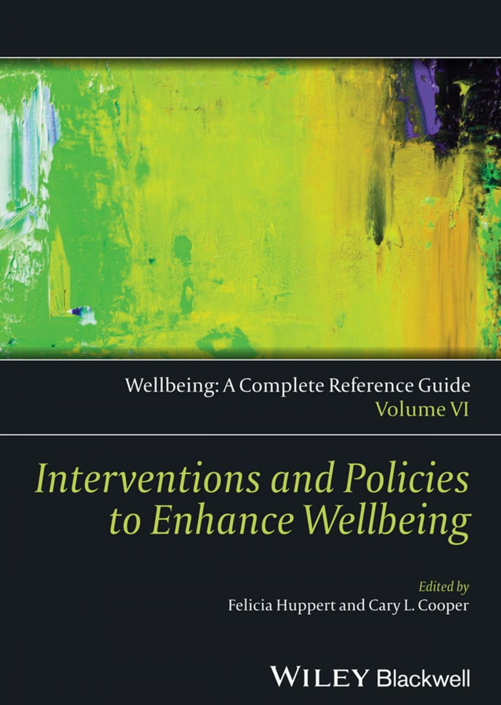 Big bigCover of Wellbeing: A Complete Reference Guide, Interventions and Policies to Enhance Wellbeing