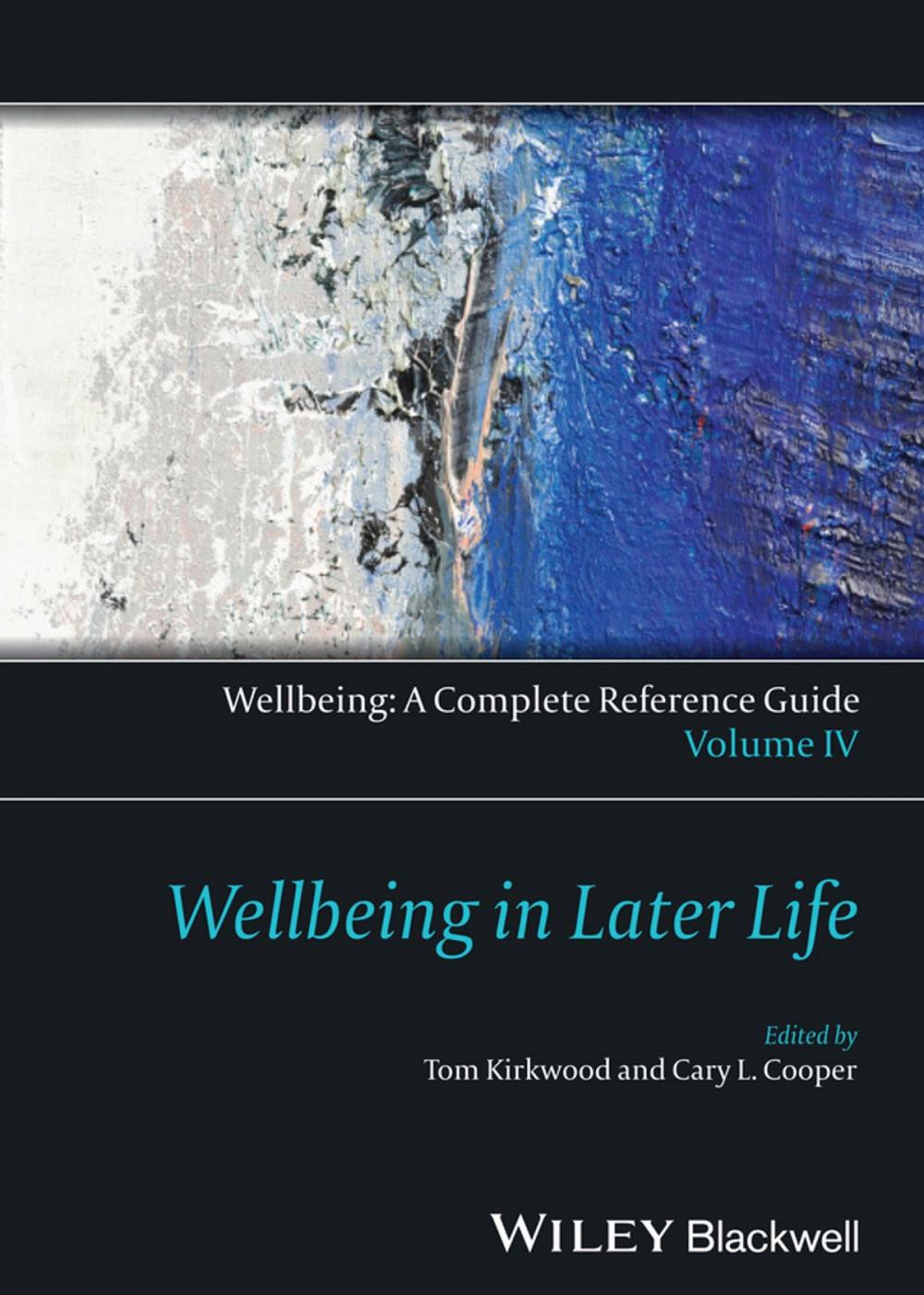 Big bigCover of Wellbeing: A Complete Reference Guide, Wellbeing in Later Life