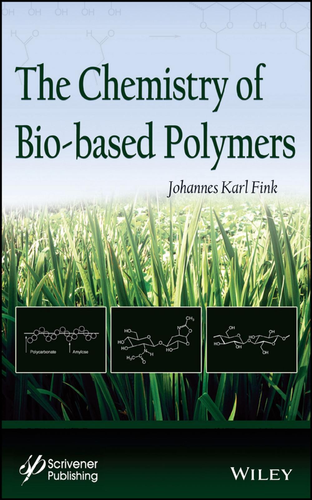 Big bigCover of The Chemistry of Bio-based Polymers