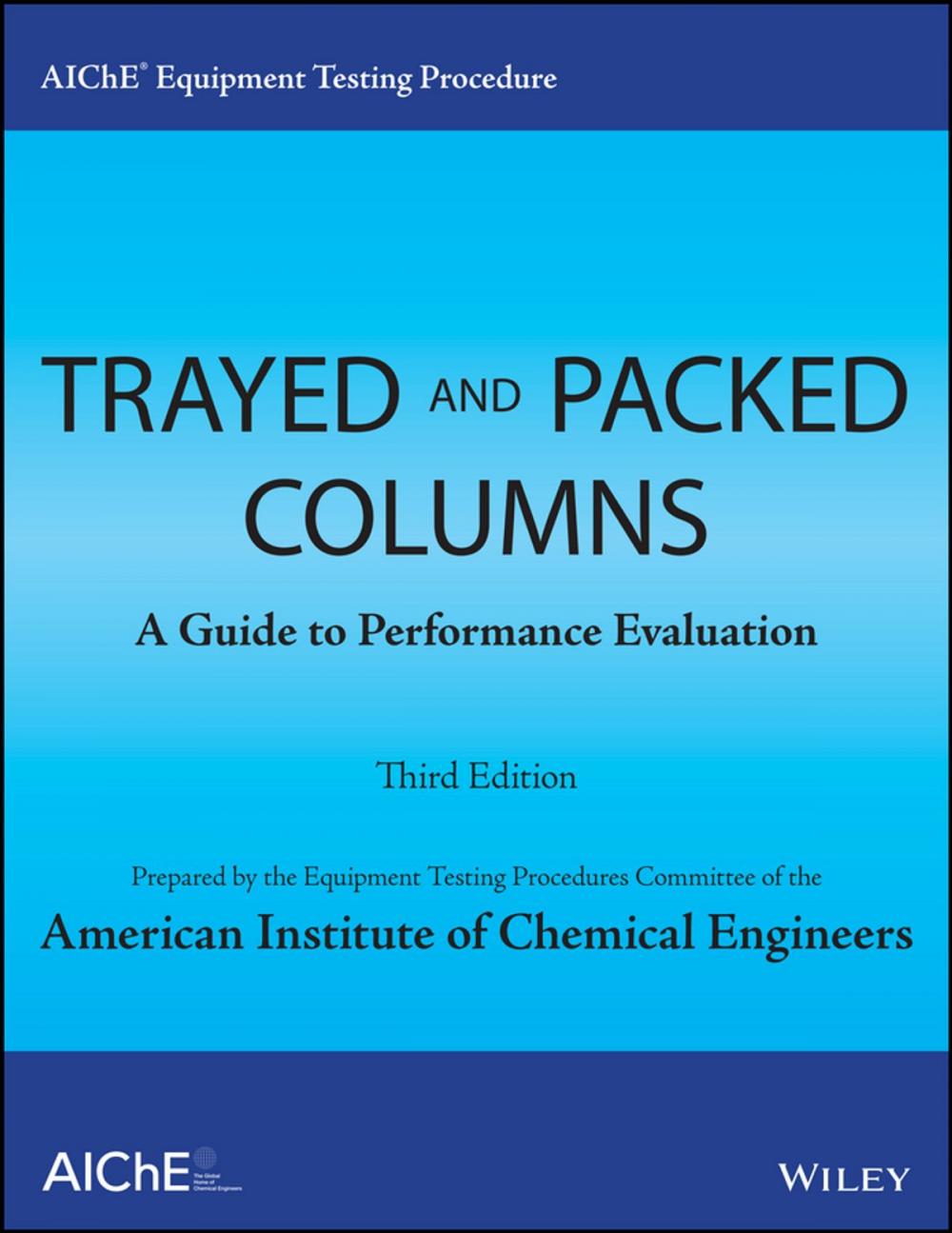 Big bigCover of AIChE Equipment Testing Procedure - Trayed and Packed Columns