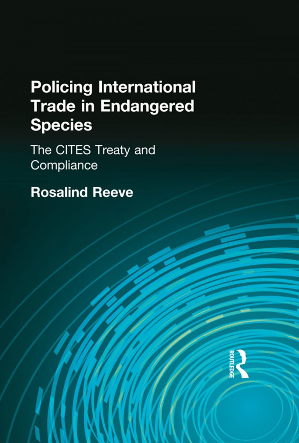 Big bigCover of Policing International Trade in Endangered Species