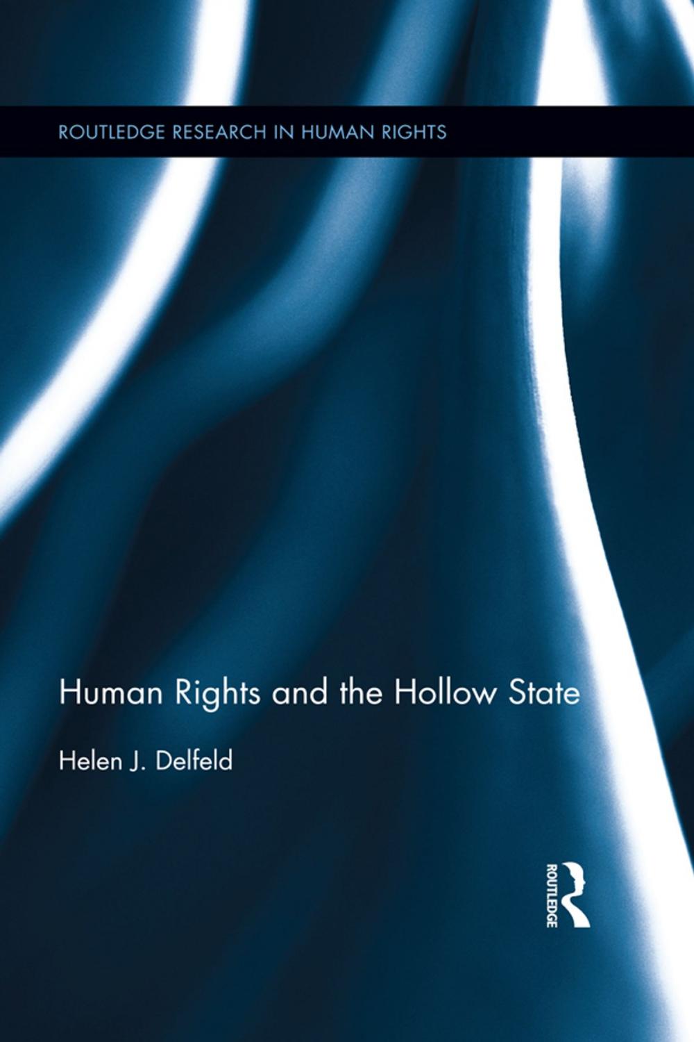 Big bigCover of Human Rights and the Hollow State