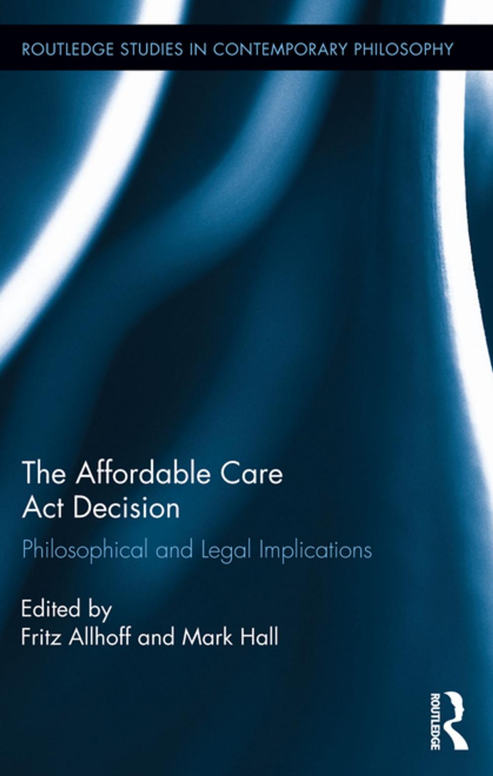 Big bigCover of The Affordable Care Act Decision