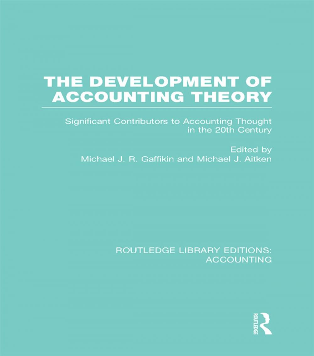 Big bigCover of The Development of Accounting Theory (RLE Accounting)