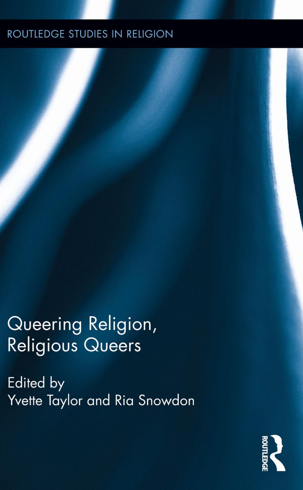 Big bigCover of Queering Religion, Religious Queers