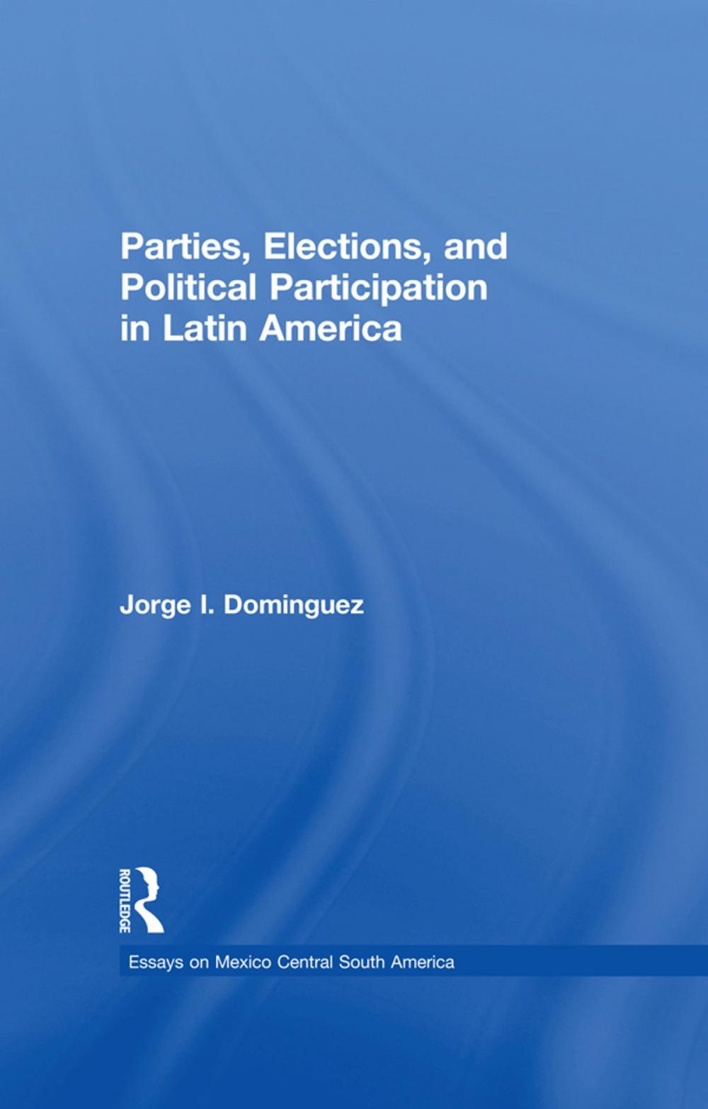 Big bigCover of Parties, Elections, and Political Participation in Latin America