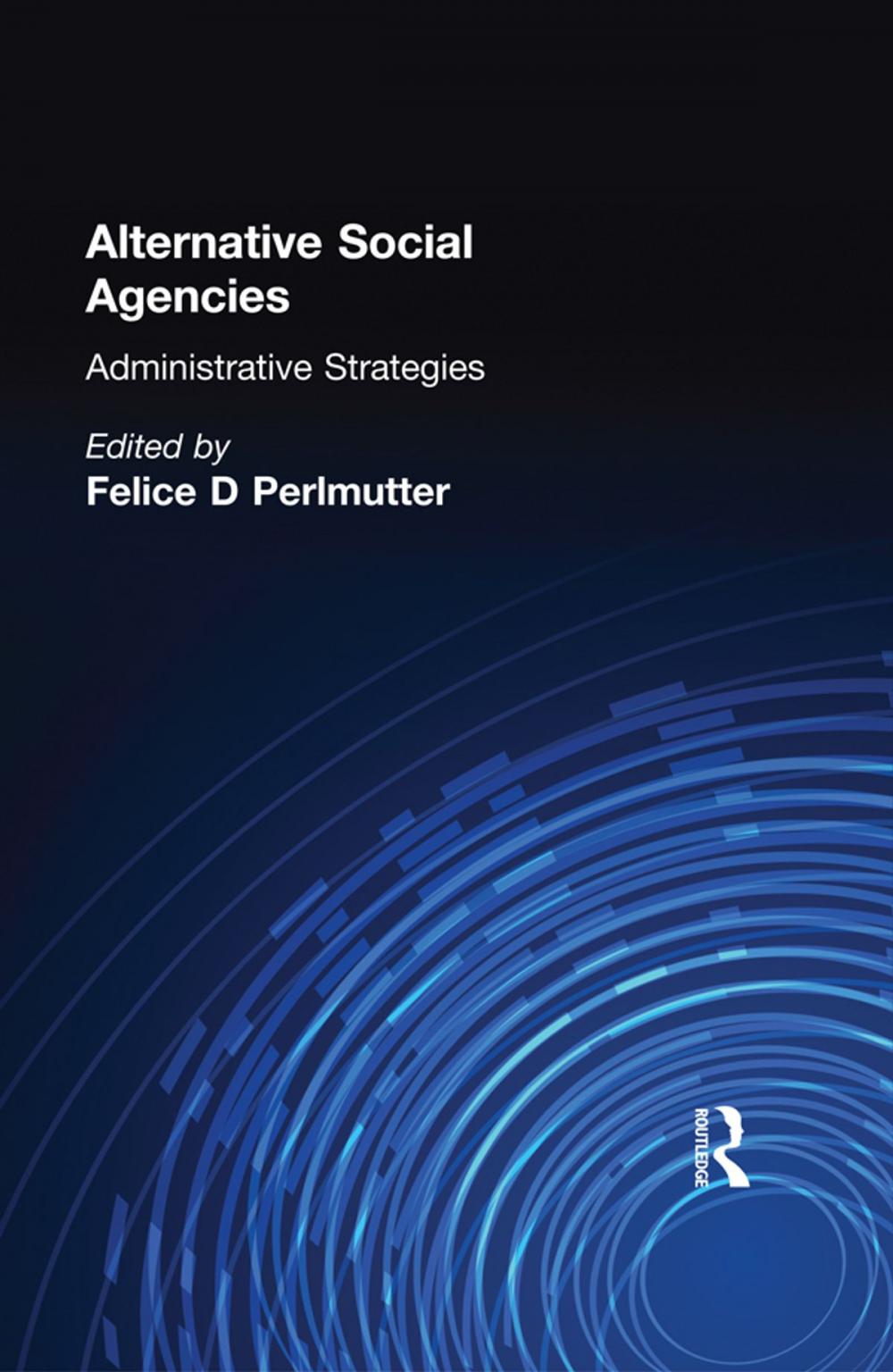 Big bigCover of Alternative Social Agencies