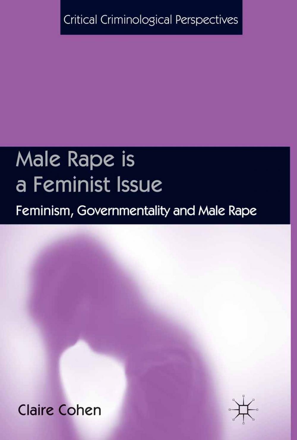 Big bigCover of Male Rape is a Feminist Issue