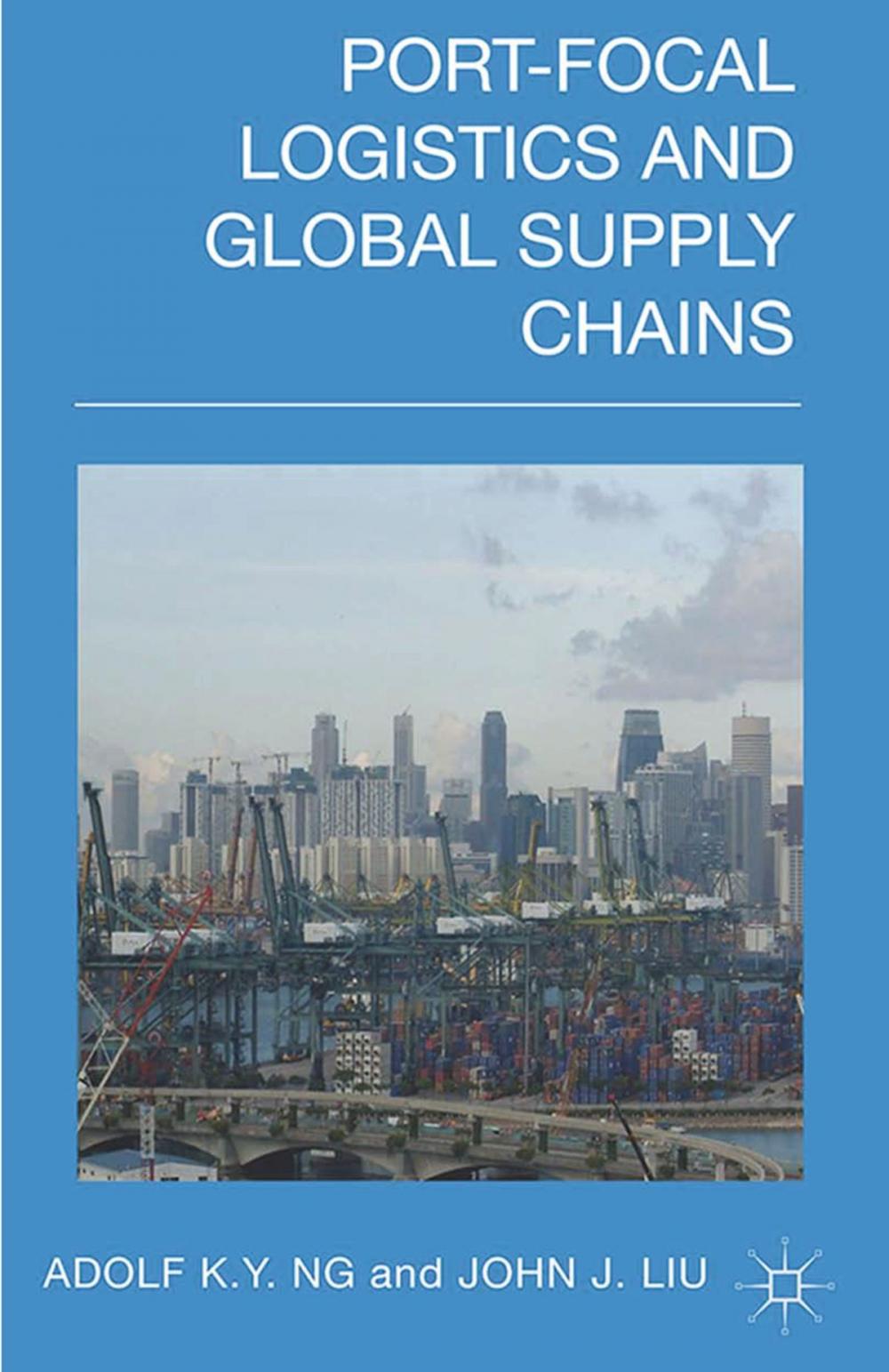 Big bigCover of Port-Focal Logistics and Global Supply Chains