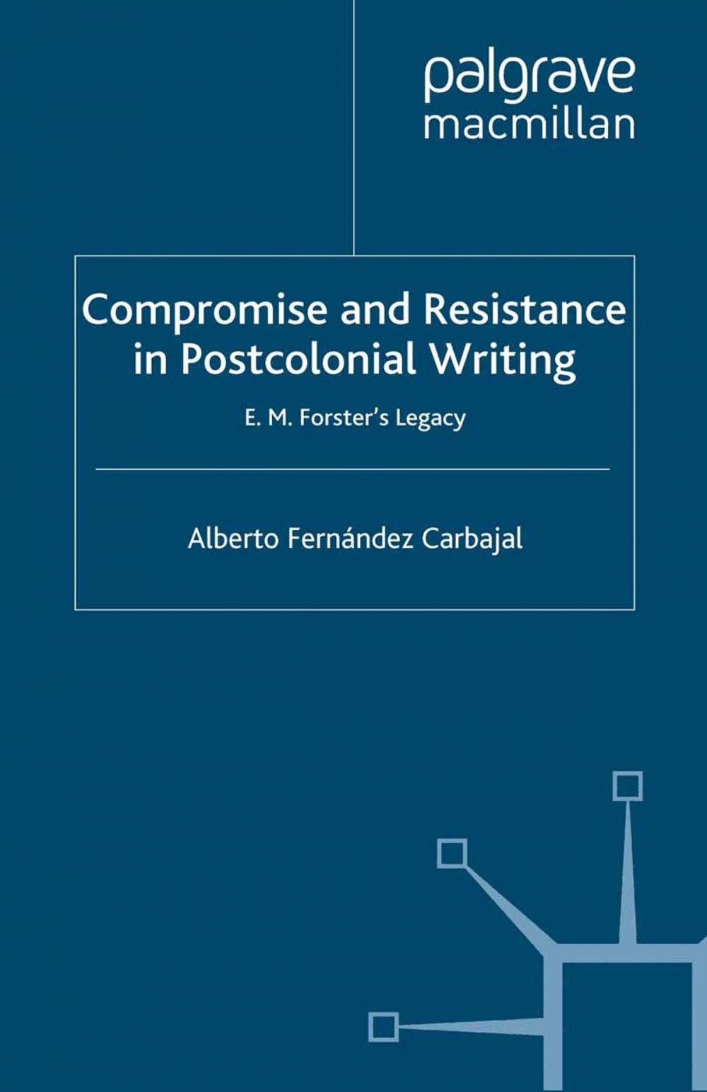 Big bigCover of Compromise and Resistance in Postcolonial Writing