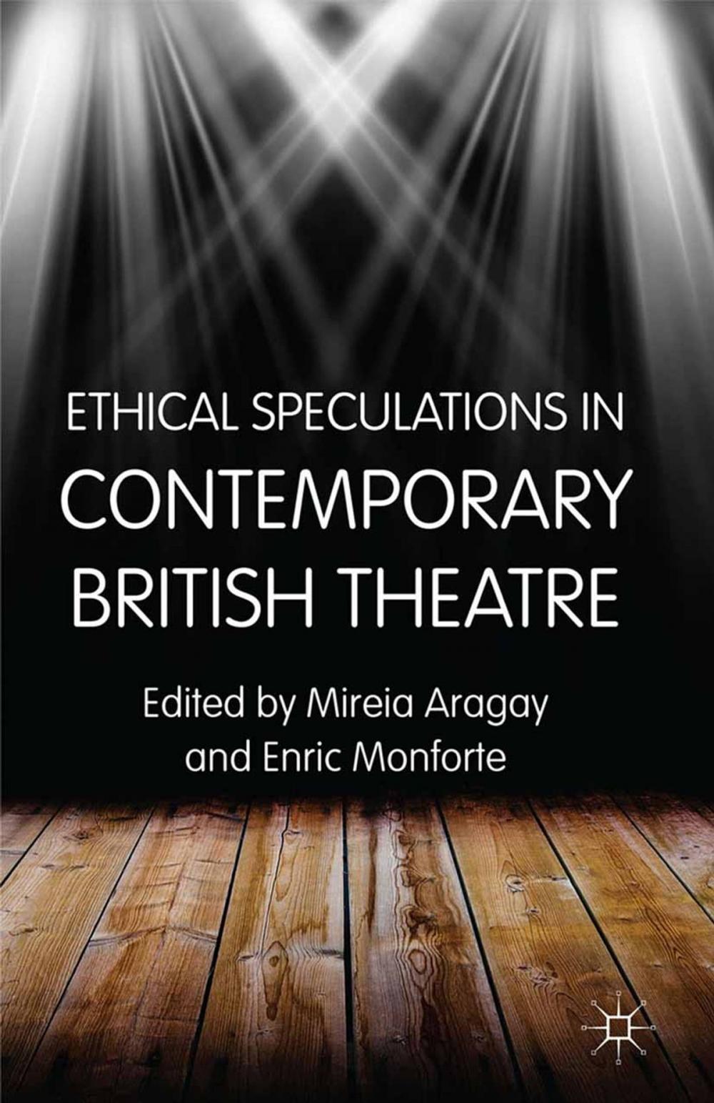 Big bigCover of Ethical Speculations in Contemporary British Theatre