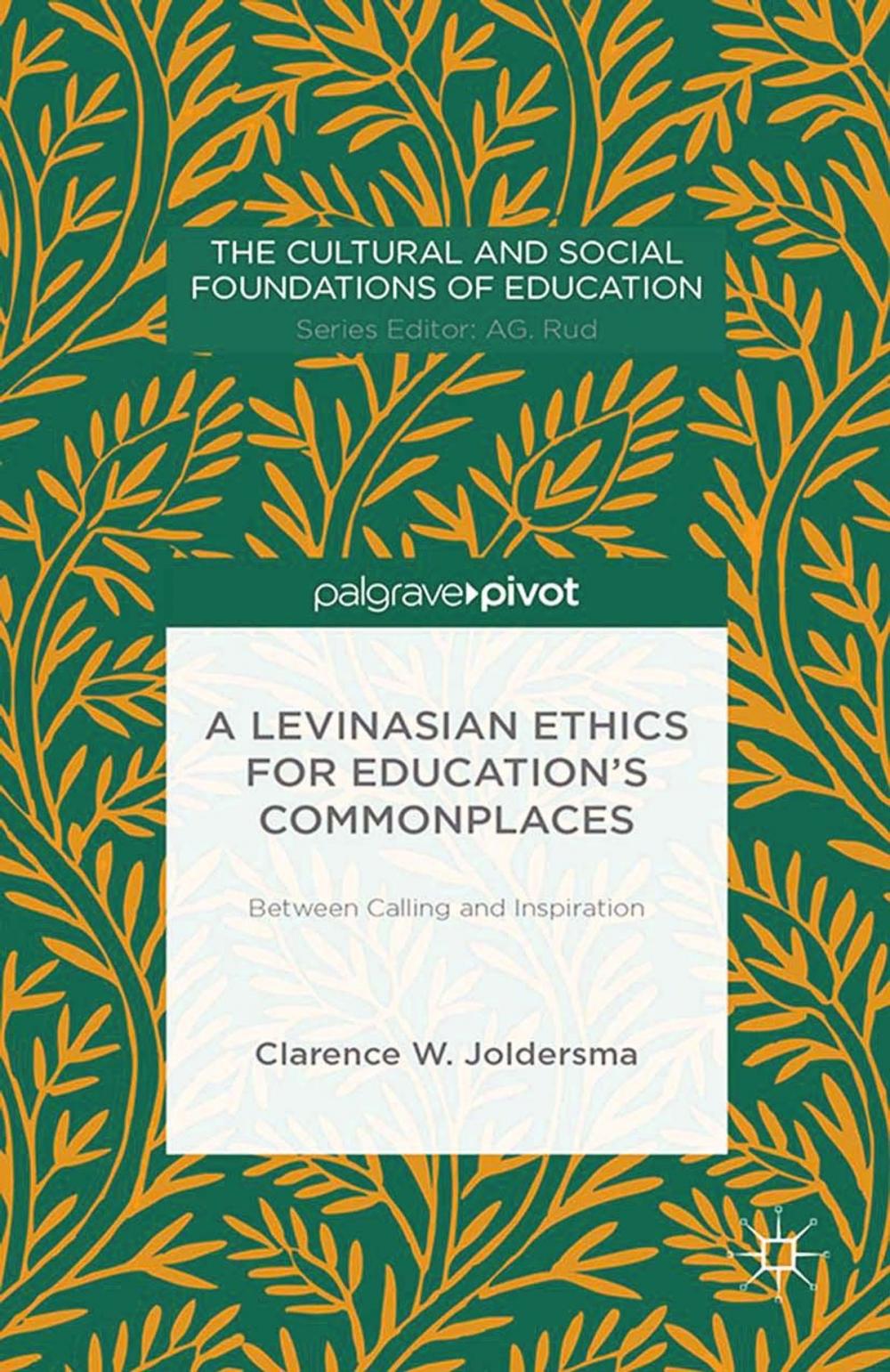 Big bigCover of A Levinasian Ethics for Education's Commonplaces