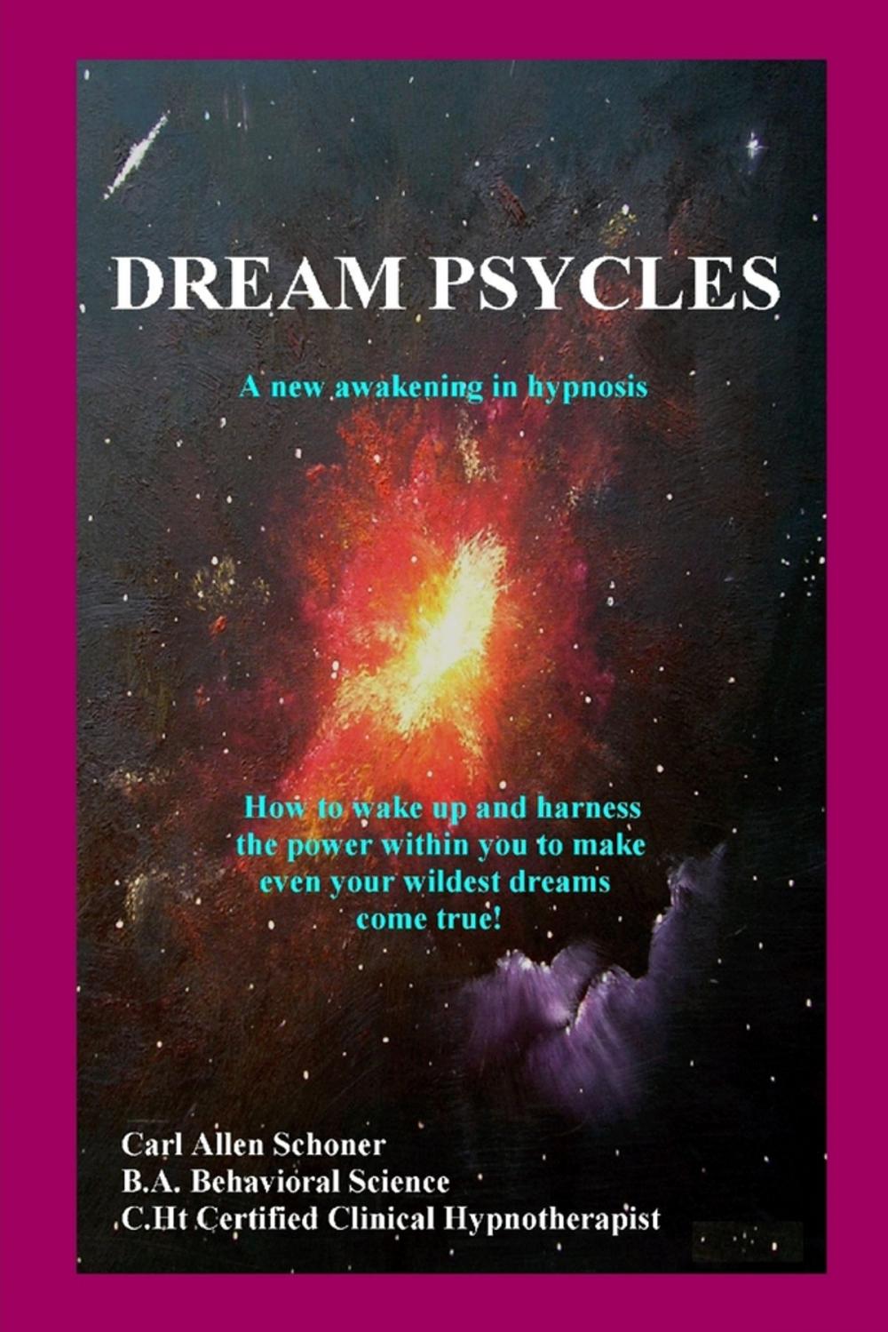 Big bigCover of Dream Psycles : A New Awakening In Hypnosis