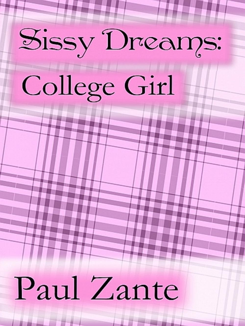 Big bigCover of Sissy Dreams: College Girl