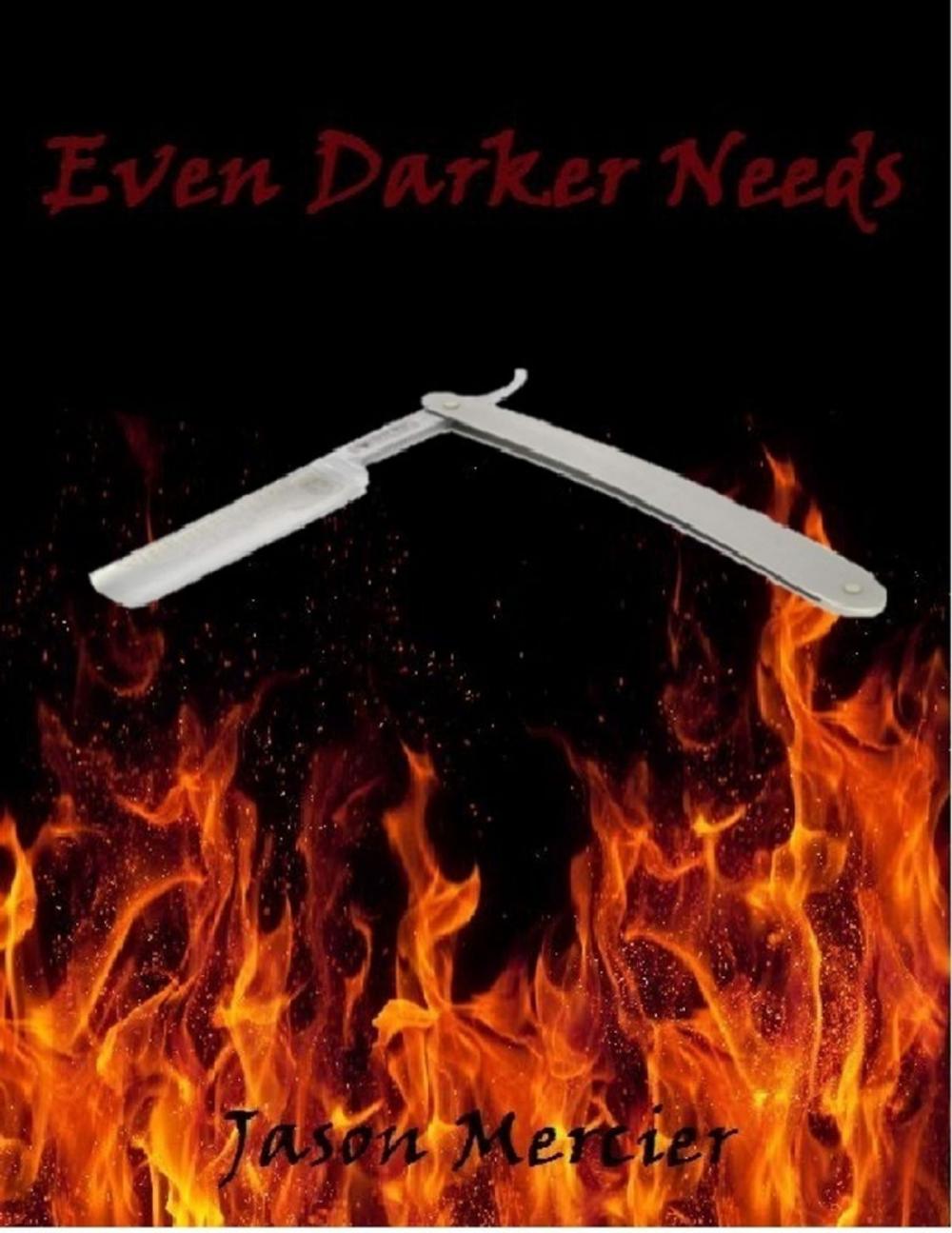 Big bigCover of Even Darker Needs