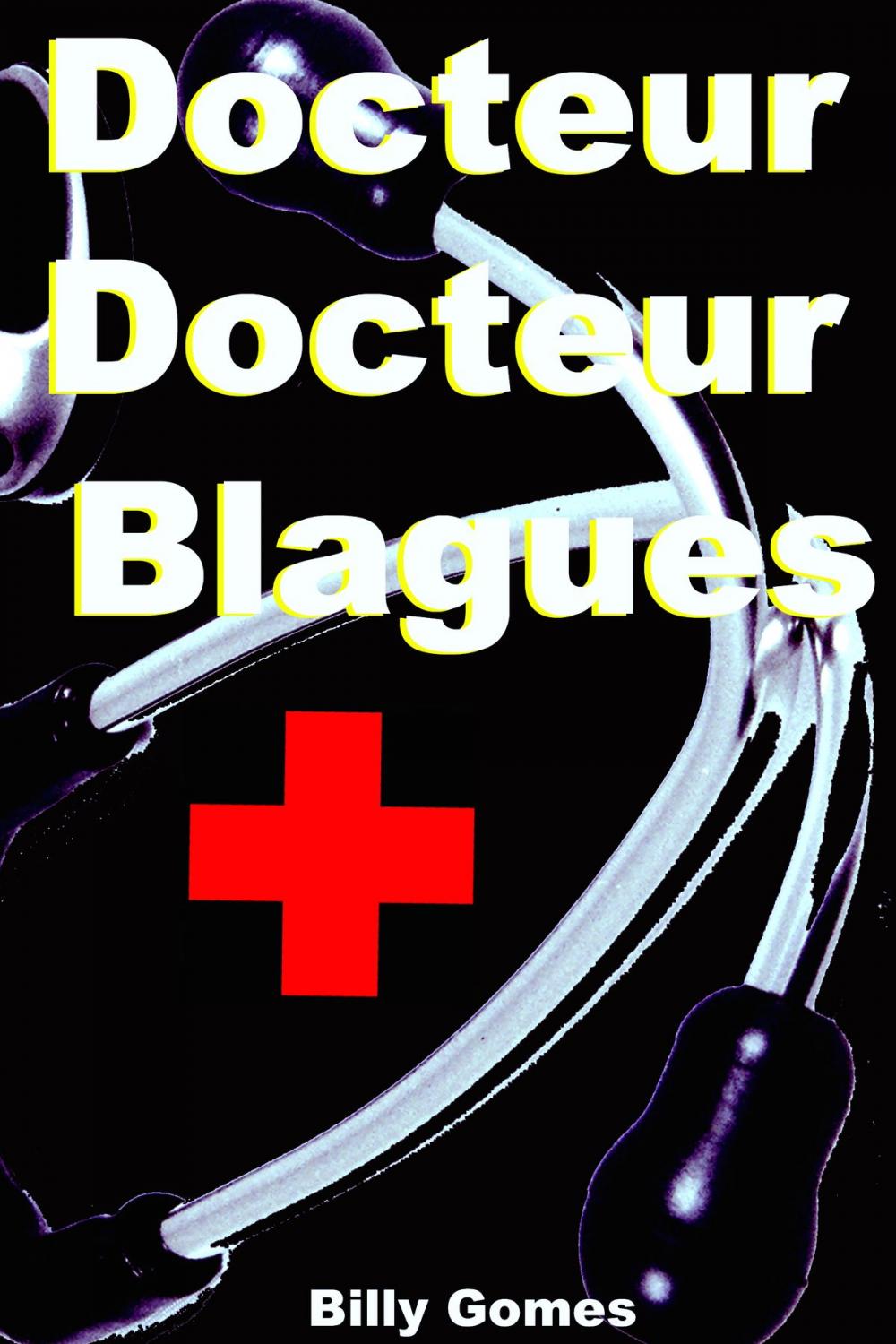 Big bigCover of Docteur Docteur Blagues