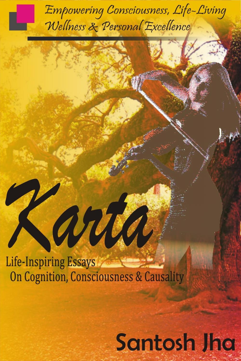 Big bigCover of Karta: Life-Inspiring Essays On Cognition, Consciousness & Causality