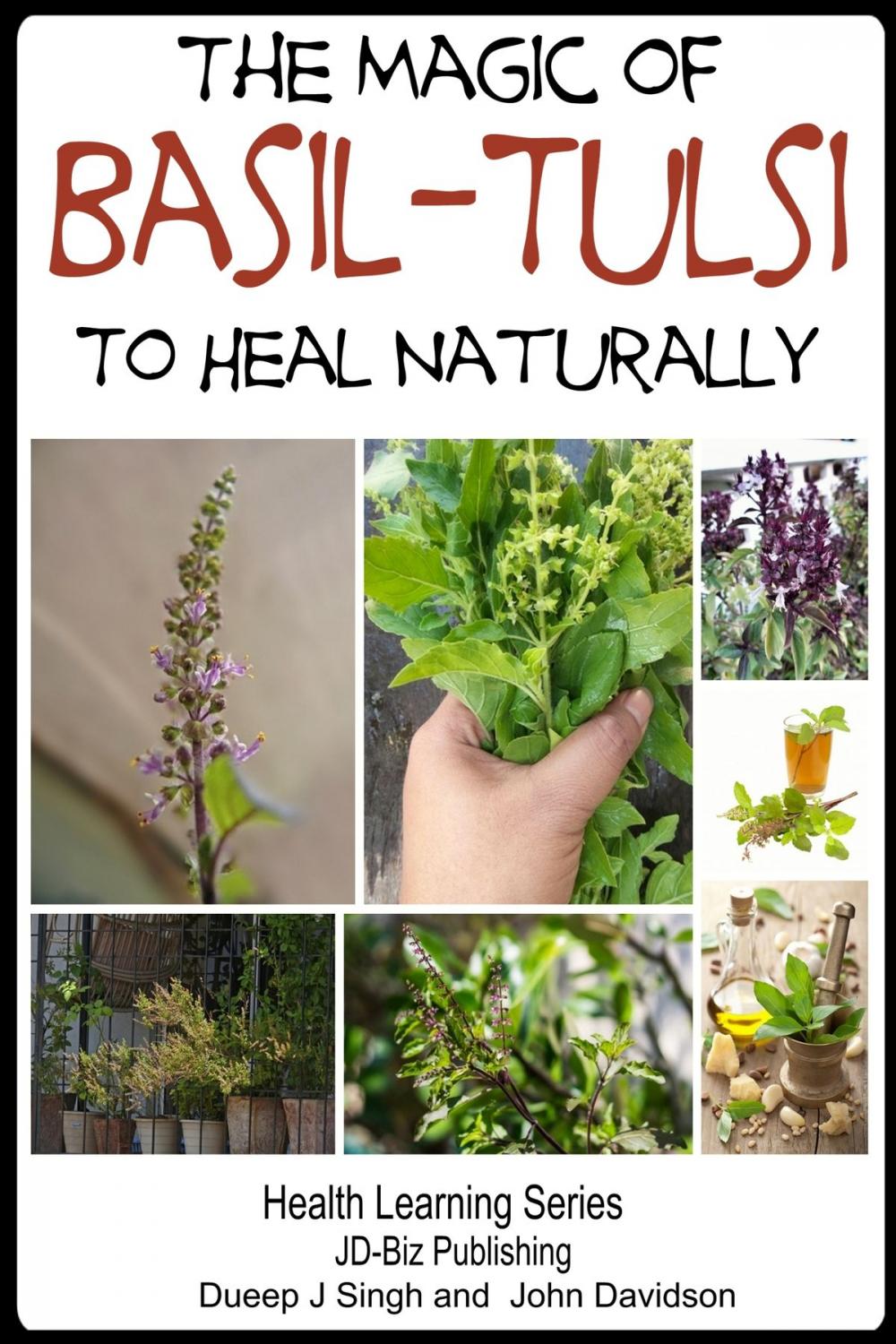 Big bigCover of The Magic of Basil: Tulsi To Heal Naturally