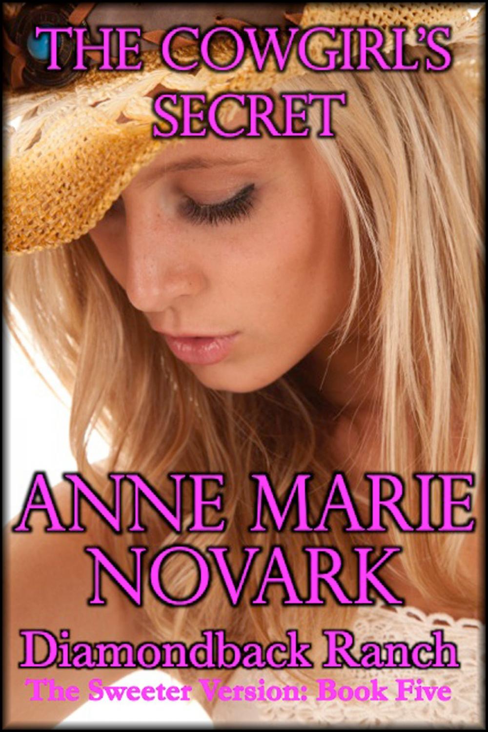 Big bigCover of The Cowgirl's Secret: The Sweeter Version: Book Five