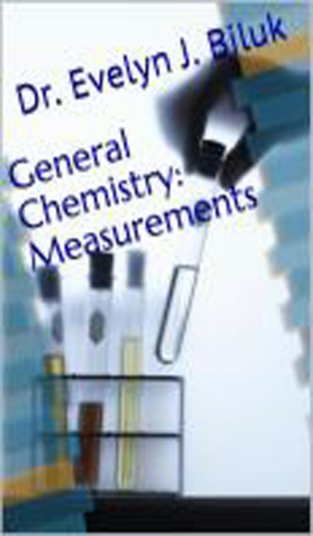 Big bigCover of General Chemistry: Measurements