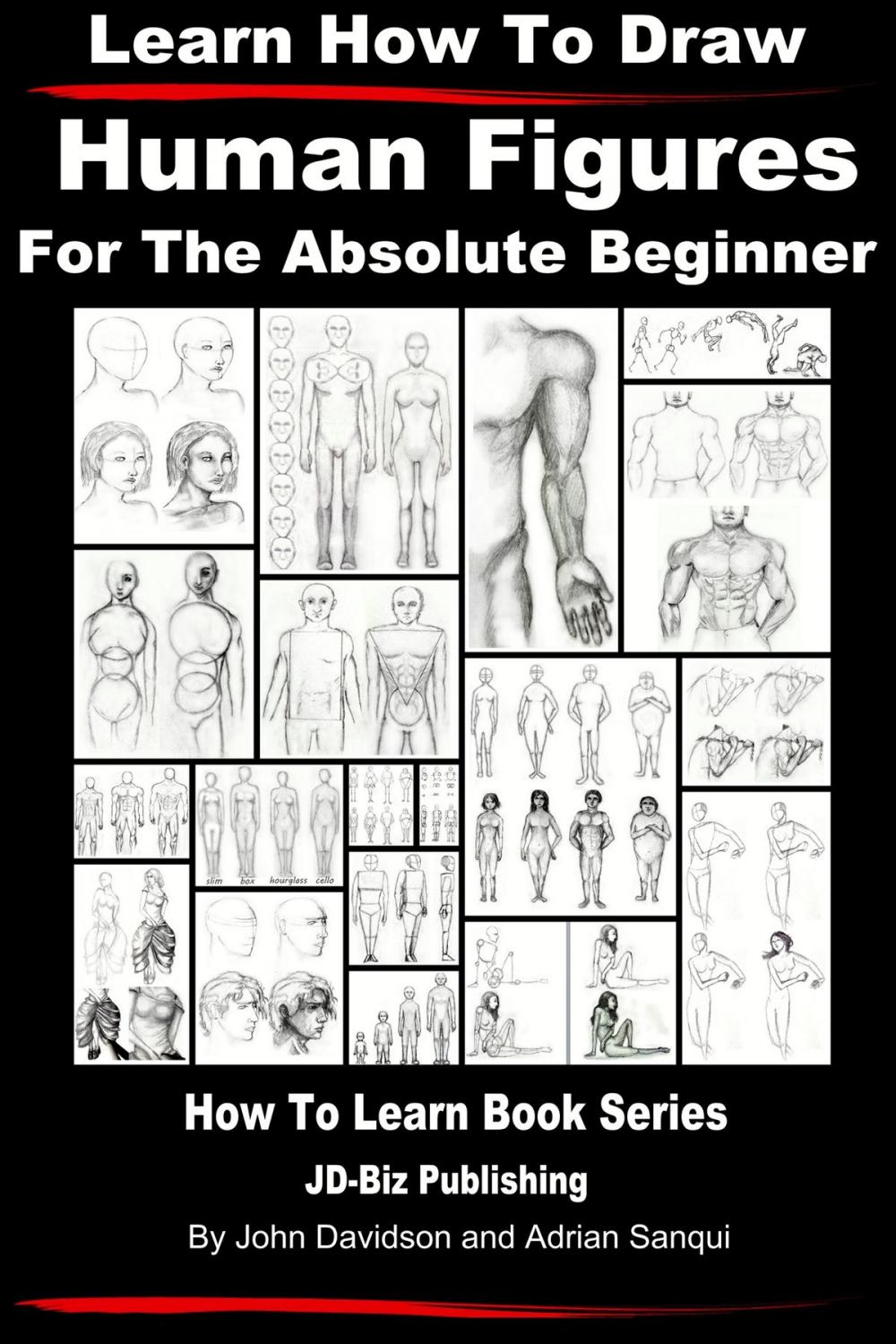 Big bigCover of Learn How to Draw Human Figures: For the Absolute Beginner