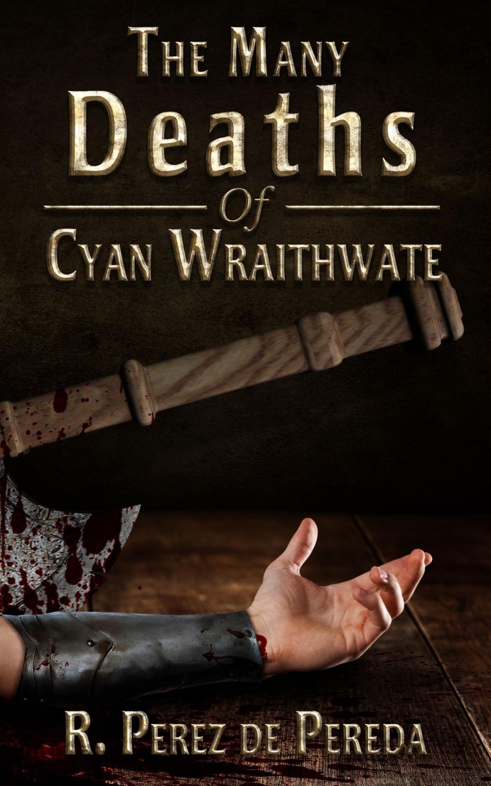 Big bigCover of The Many Deaths Of Cyan Wraithwate