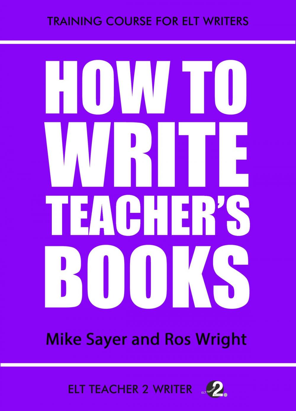 Big bigCover of How To Write Teacher's Books