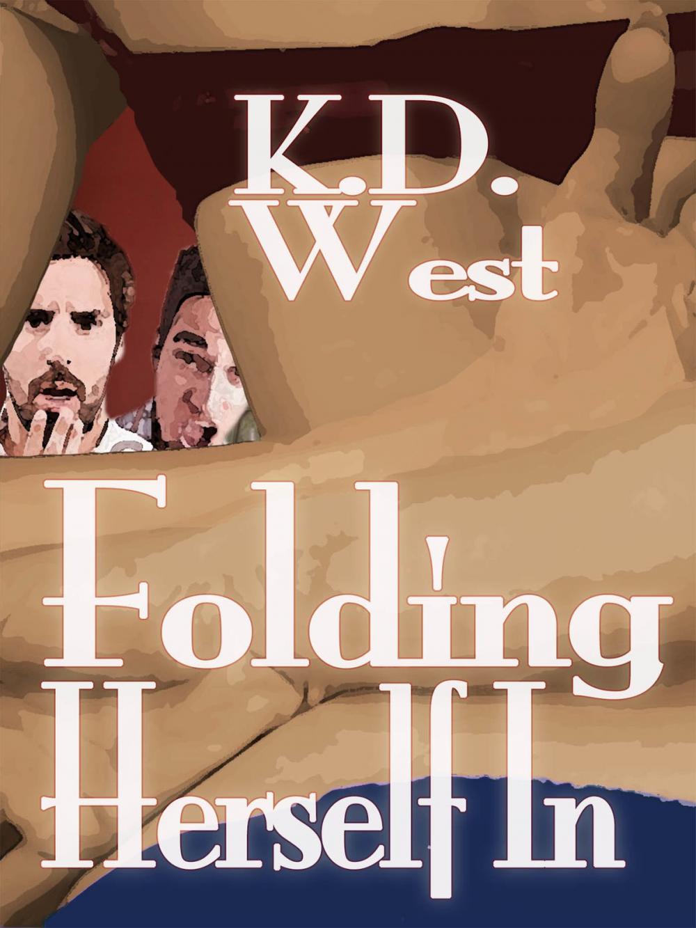 Big bigCover of Folding Herself In: A Friendly MFM Ménage Tale