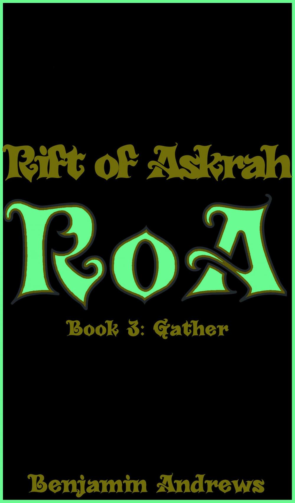 Big bigCover of Rift of Askrah Book 3: Gather