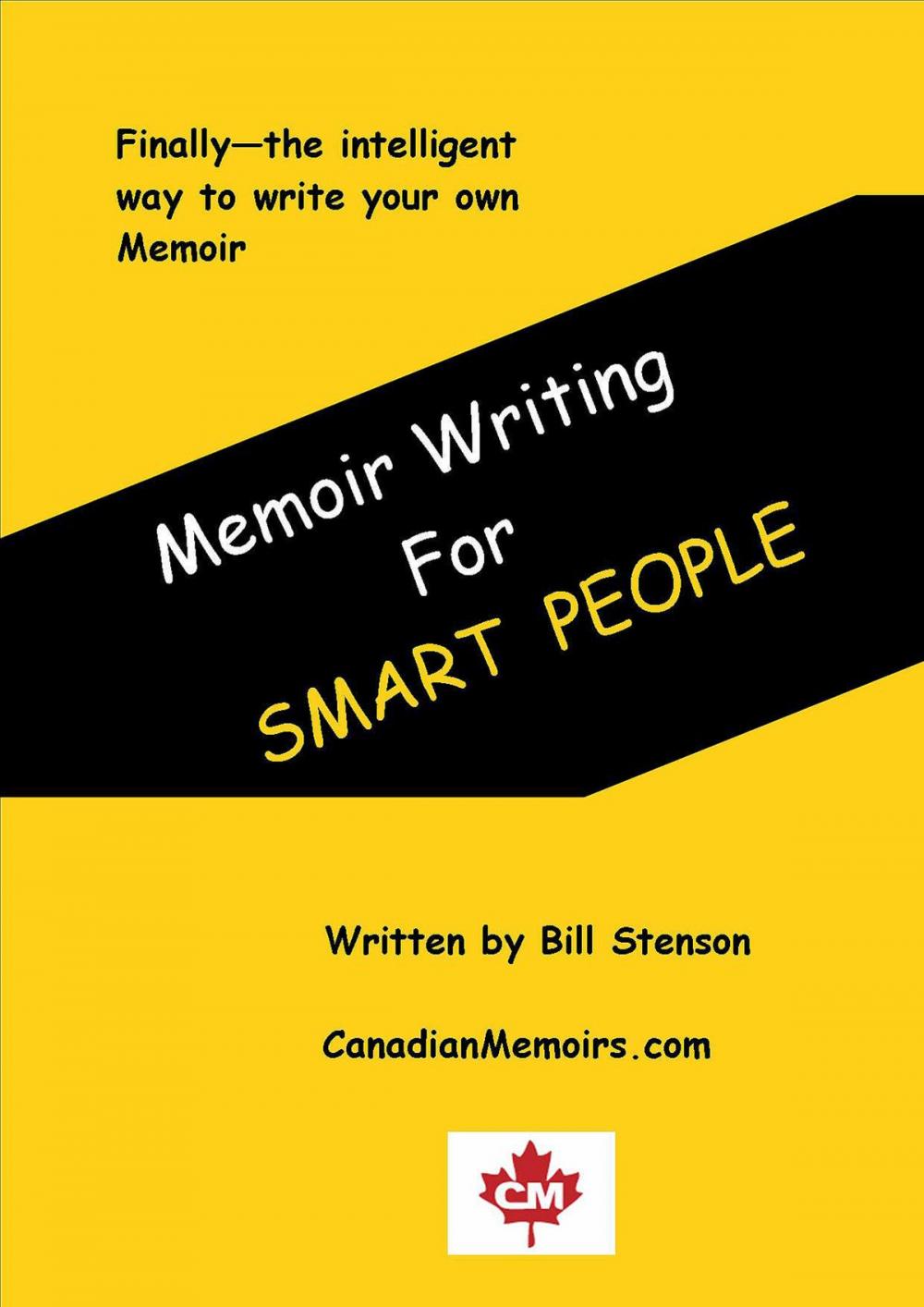 Big bigCover of Memoir Writing For Smart People