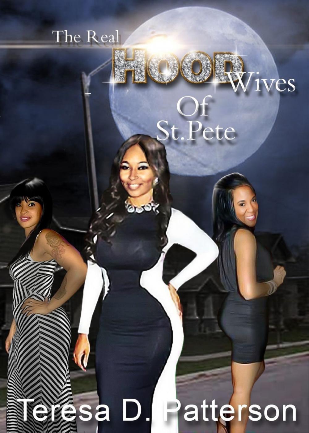 Big bigCover of The Real Hood Wives of St. Pete.