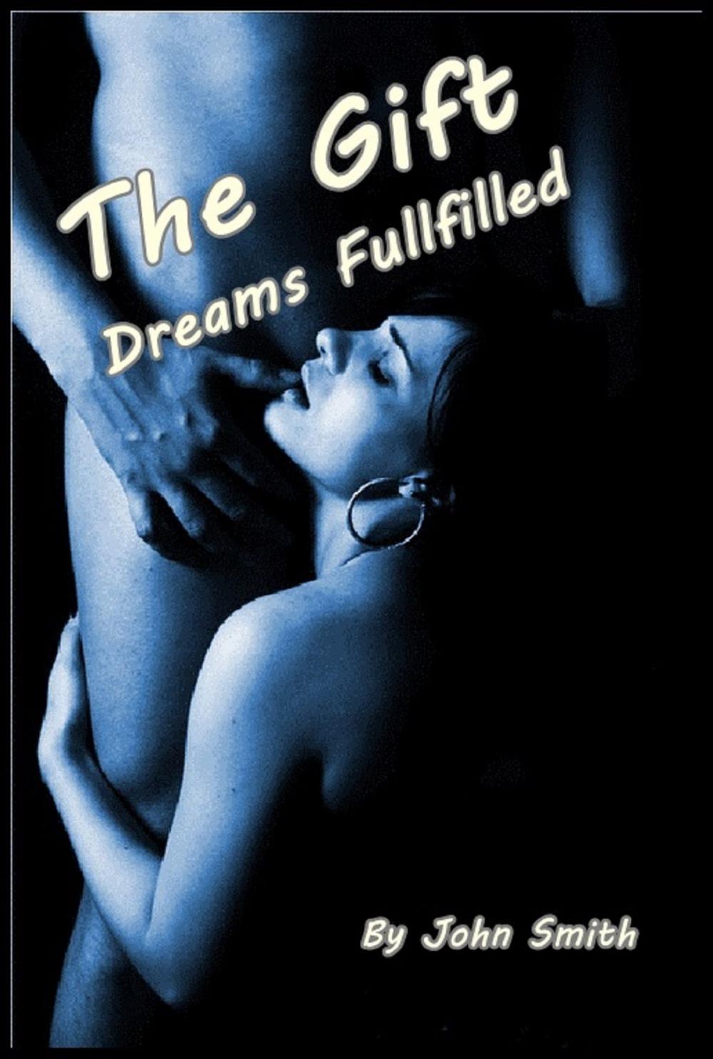 Big bigCover of The Gift: Dreams Fullfilled