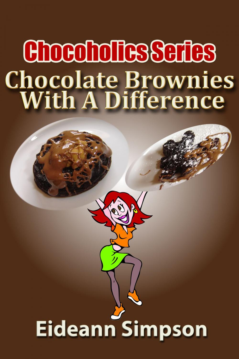 Big bigCover of Chocoholics Series: Chocolate Brownies With A Difference