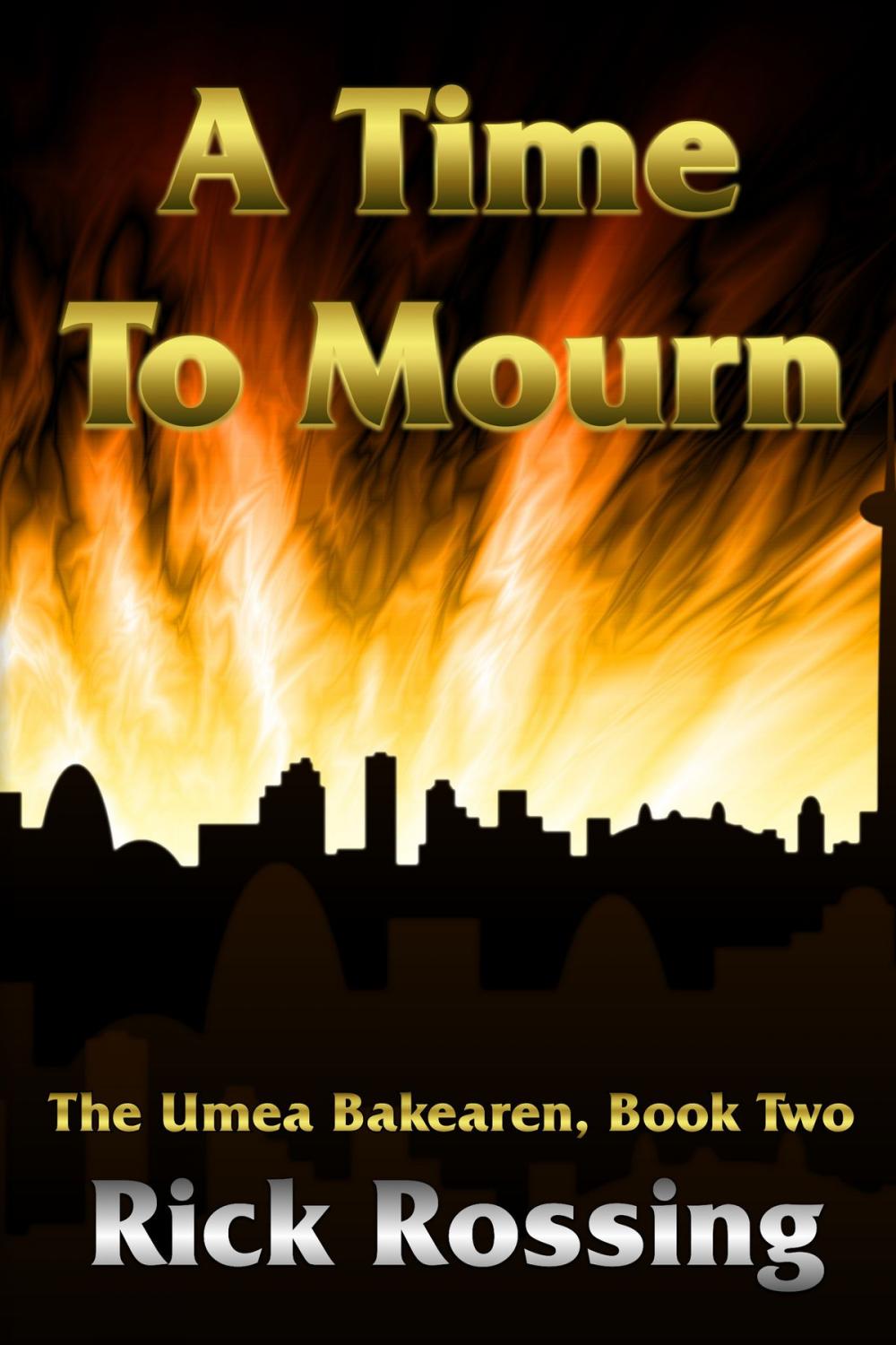Big bigCover of A Time To Mourn: The Umea Bakearen Book Two