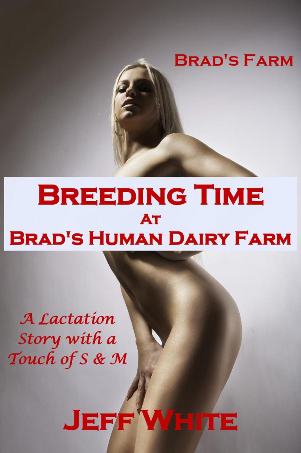 Big bigCover of Breeding Party at Brad's Human Dairy Farm