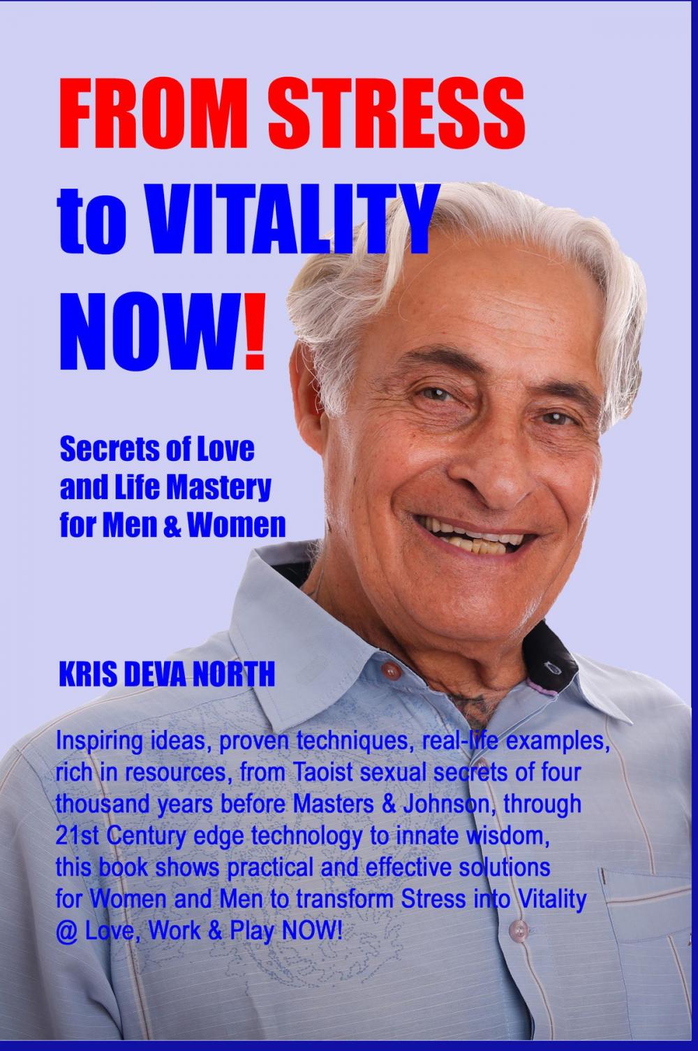 Big bigCover of From Stress To Vitality NOW Secrets Of Love And Life Mastery For Men And Women