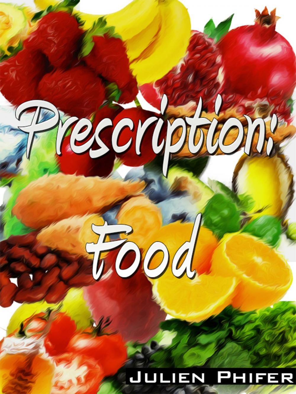 Big bigCover of Prescription: Food