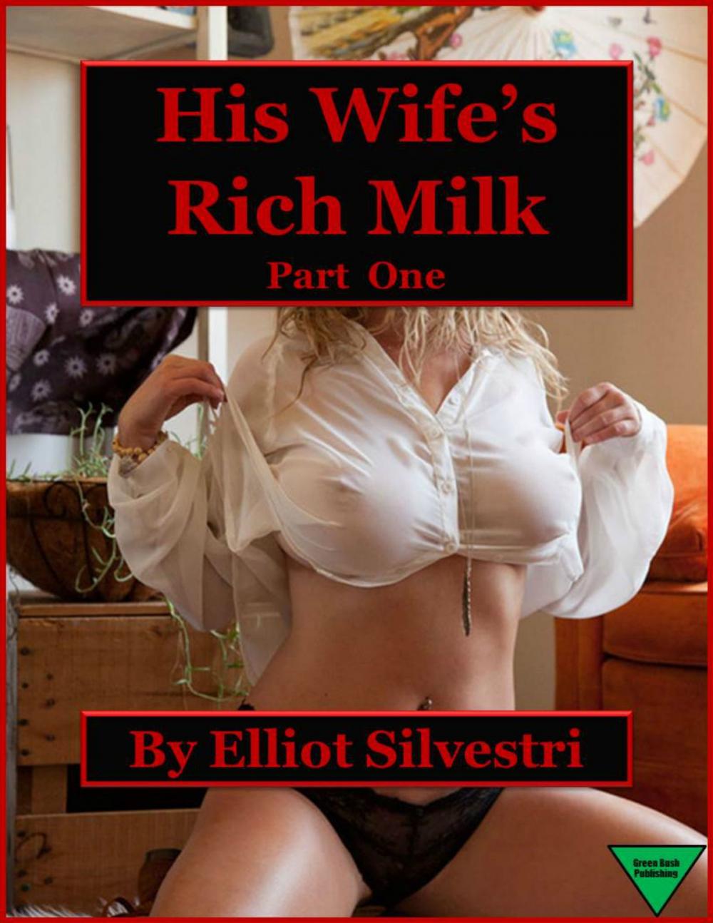 Big bigCover of His Wife's Rich Milk (Part One)