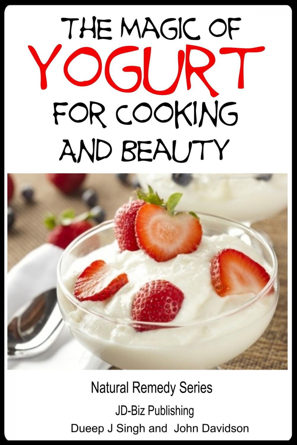 Big bigCover of The Magic of Yogurt For Cooking and Beauty