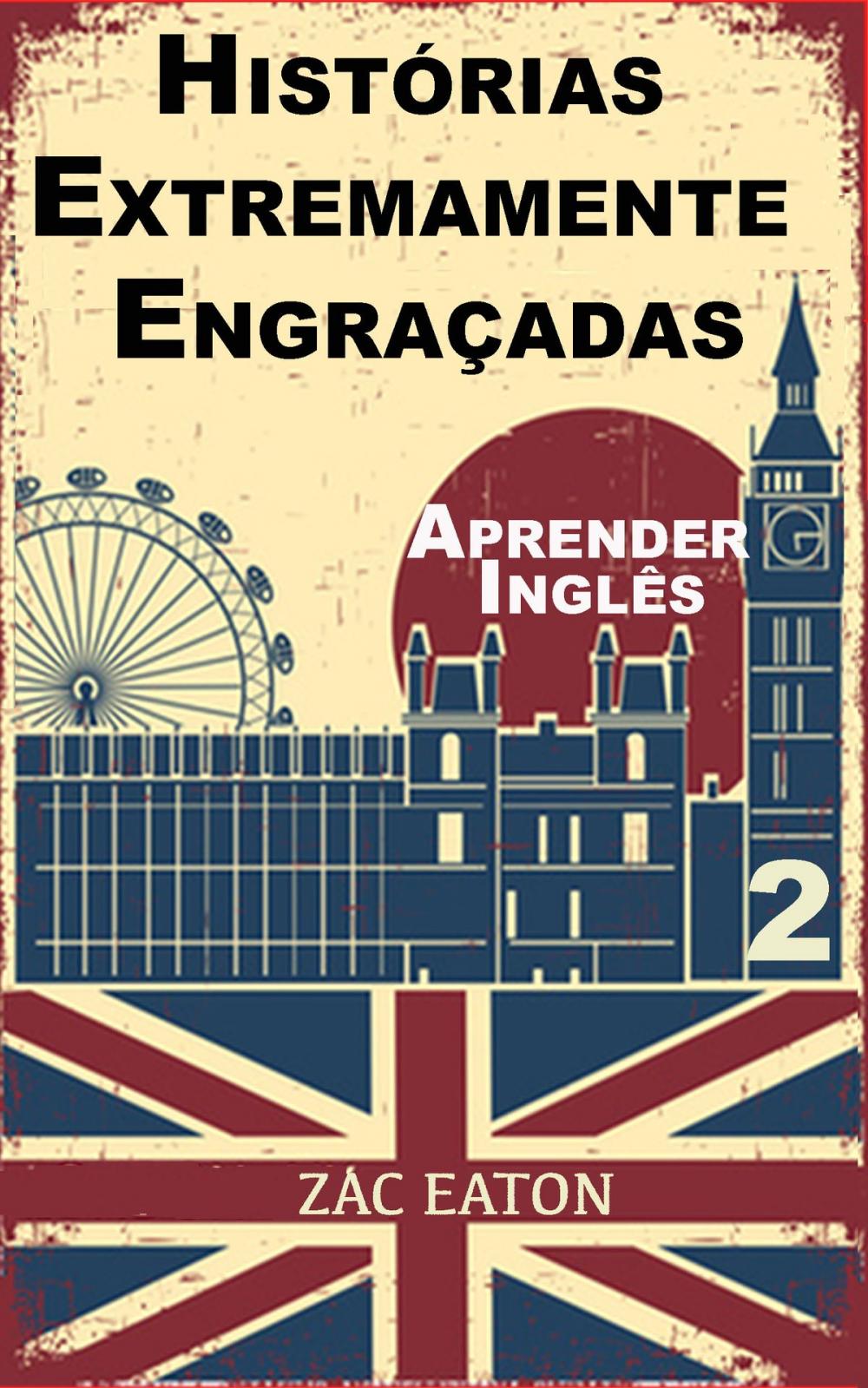 Big bigCover of Aprender Inglês - Histórias Extremamente Engraçadas (2)