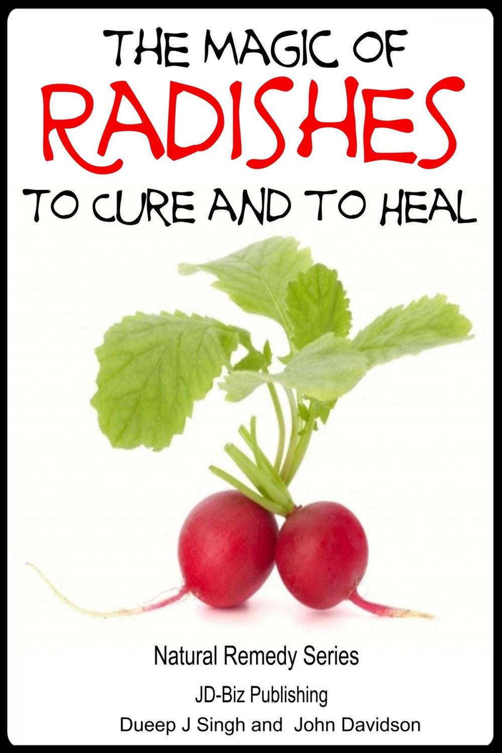 Big bigCover of The Magic of Radishes to Cure and to Heal