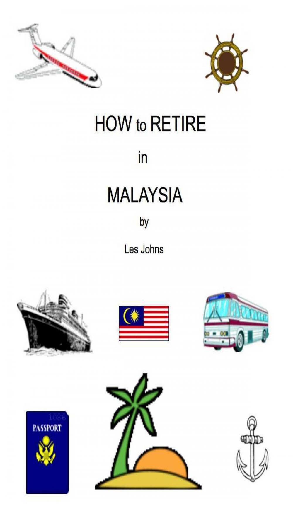 Big bigCover of How to Retire in Malaysia