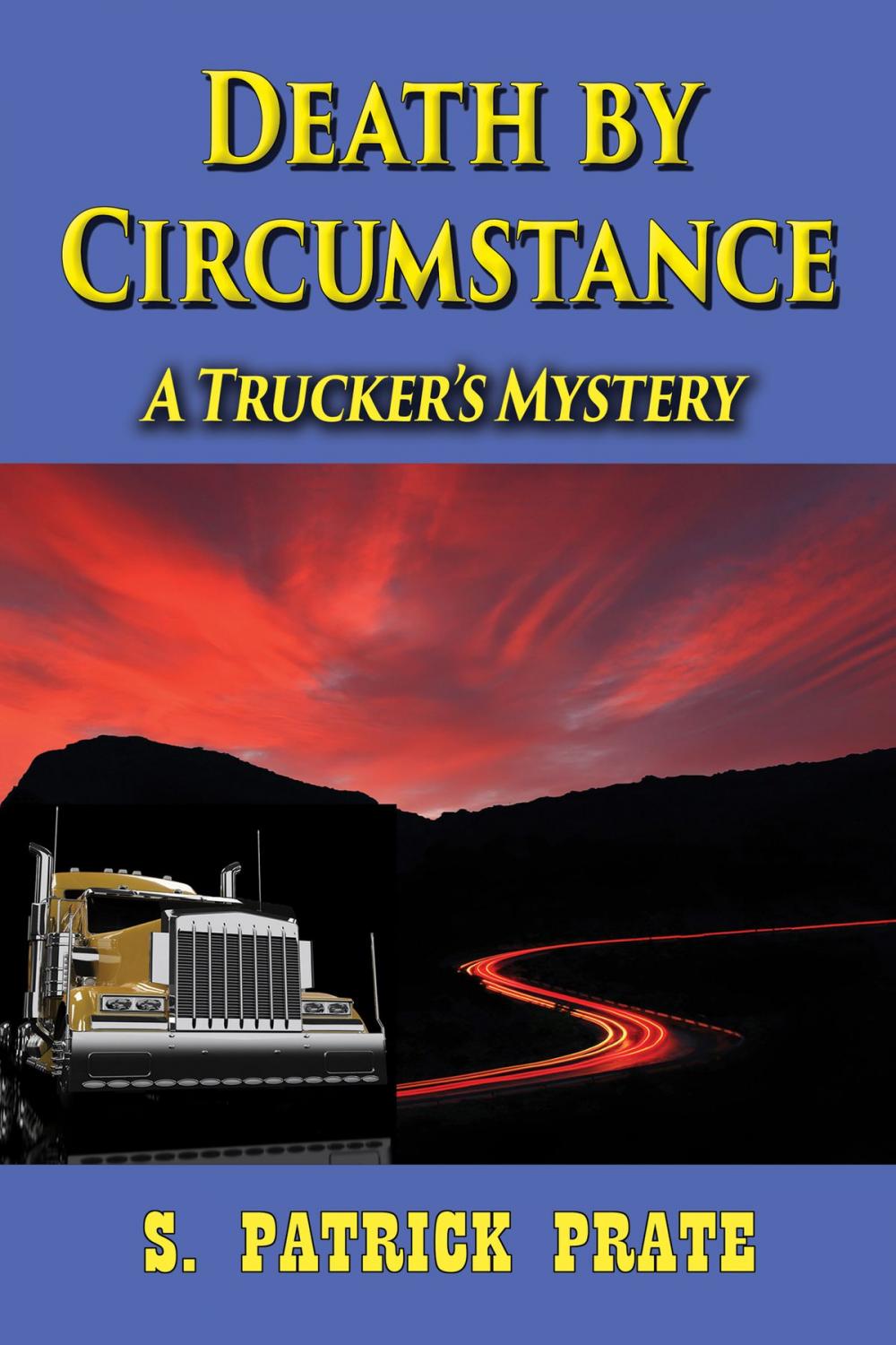 Big bigCover of Death by Circumstance (A Trucker's Mystery)