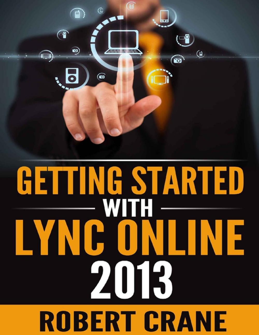 Big bigCover of Getting Started With Lync Online 2013