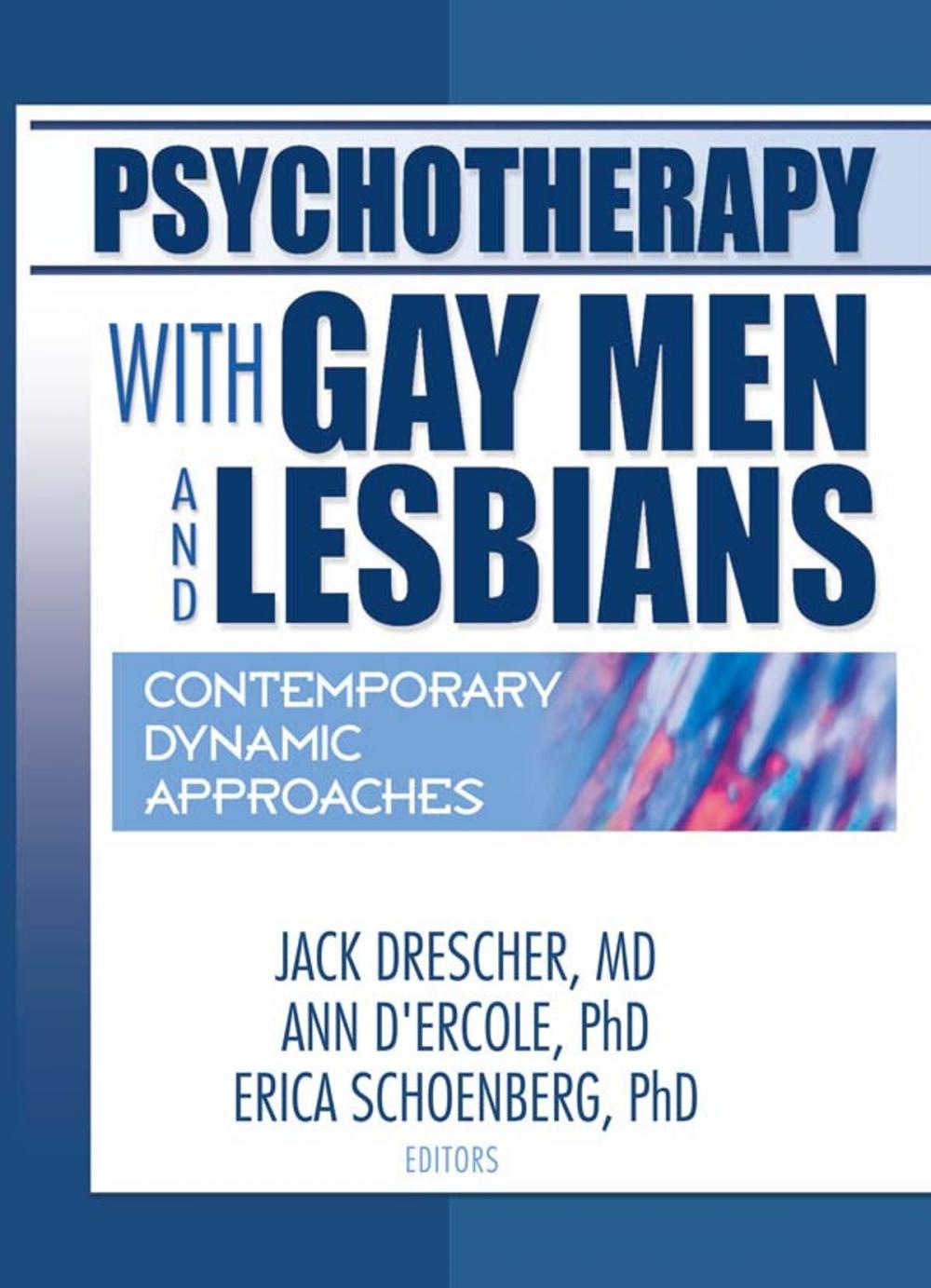 Big bigCover of Psychotherapy with Gay Men and Lesbians