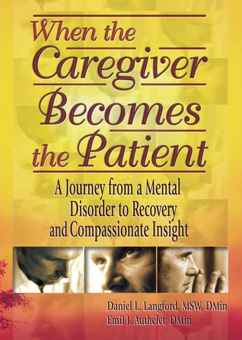 Big bigCover of When the Caregiver Becomes the Patient